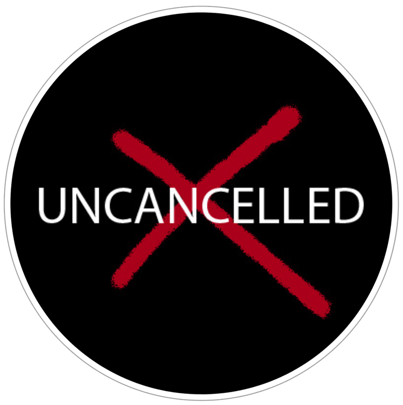 Uncancelled